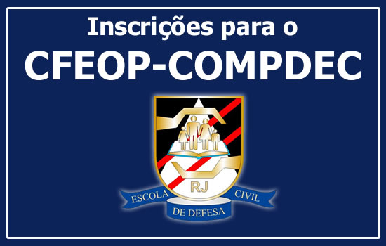 Escola de Defesa Civil abre inscrições para o CFEOP-COMPDEC